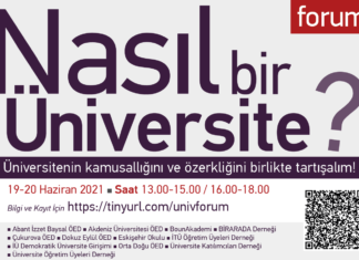 Forum: ‘Nasıl bir Üniversite? Üniversitenin kamusallığını ve özerkliğini birlikte tartışalım’ 19-20 Haziran 2021