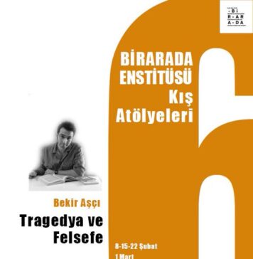 BİRARADA Enstitüsü Kış Atölyeleri: Tragedya ve Felsefe