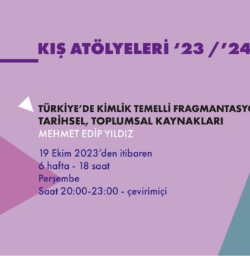 BİRARADA Enstitüsü 2023-2024 Kış Atölyeleri: Türkiye’de Kimlik Temelli Fragmantasyonların Tarihsel, Toplumsal Kaynakları