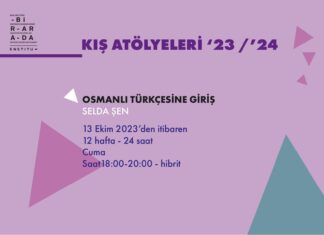 BİRARADA Enstitüsü 2023-2024 Kış Atölyeleri: Osmanlı Türkçesine Giriş